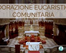 Adorazione Eucaristica Comunitaria in streaming del 14 Giugno 2020