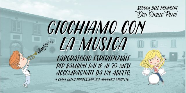 GIOCHIAMO CON LA MUSICA